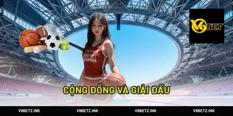 Cộng Đồng Và Giải Đấu