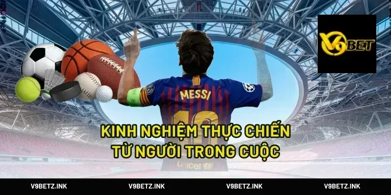 Kinh Nghiệm Thực Chiến Từ Người Trong Cuộc