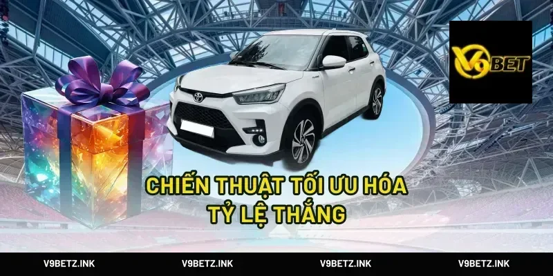 Chiến Thuật Tối Ưu Hóa Tỷ Lệ Thắng