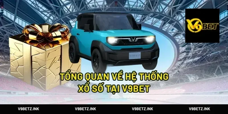 Tổng Quan Về Hệ Thống Xổ Số Tại V9Bet